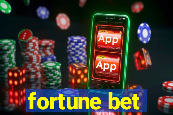 fortune bet